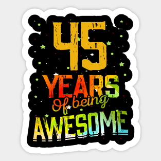 45 Years Of Being Awesome Gifts 45th Anniversary Gift Vintage Retro Funny 45 Years Birthday Men Women Sticker